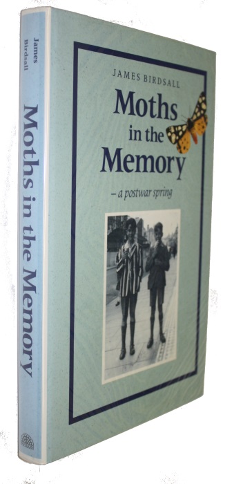 Birdsall, J. - Moths in the Memory. A postwar Spring