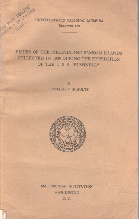 Schultz, L.P. - Fishes of the Phoenix and Samoan Islands collected in 1939 during the expedition of the U.S. 