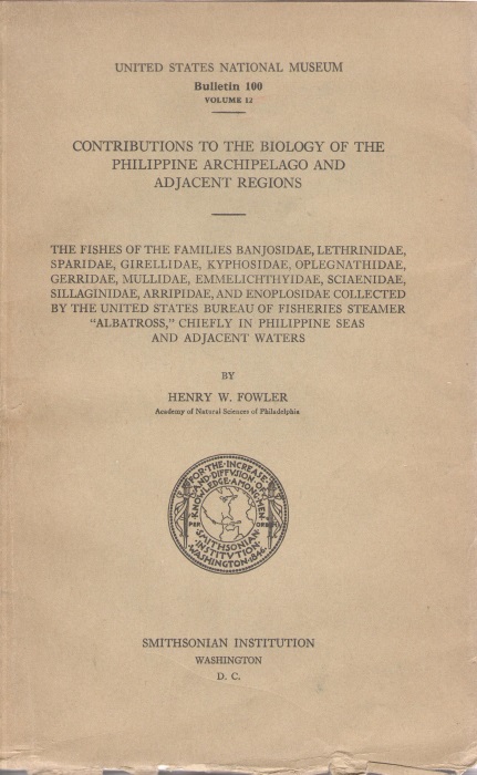 Fowler, H.W. - Contributions to the Biology of the Philippine Archipelago and adjacent Regions: The Fishes of the Families Banjosidae, Lethrinidae, Sparidae, Girellidae, Kyphosidae, Oplegnathidae, Gerridae, Mullidae, Emmelichthyidae, Sciaenidae, Sillaginidae, Arripidae,