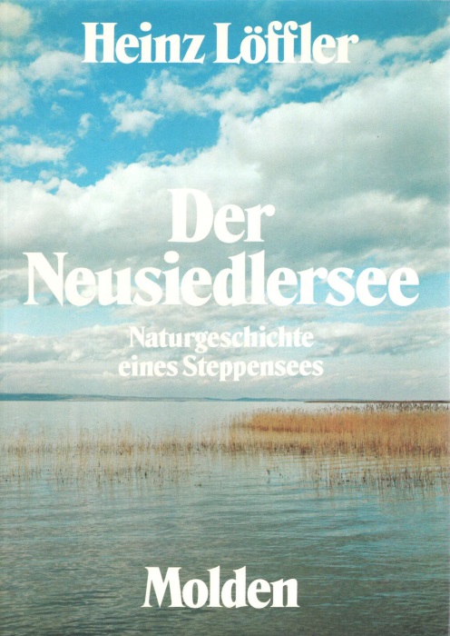Lffler, H. - Der Neusiedlersee: Naturgeschichte eines Steppensees