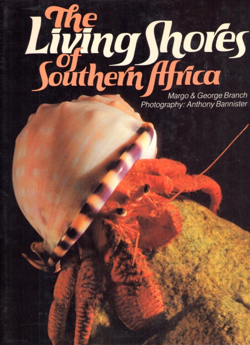Branch, M.; Branch, G. - The Living Shores of Southern Africa