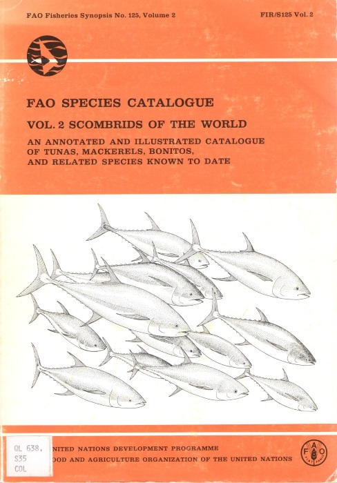 Collette, B.B.; Nauen, C.E. - Scombrids of the World:An Annotated and Illustrated Catalogue of Tunas, Mackerels, Bonitos, and Related Species Known to Date