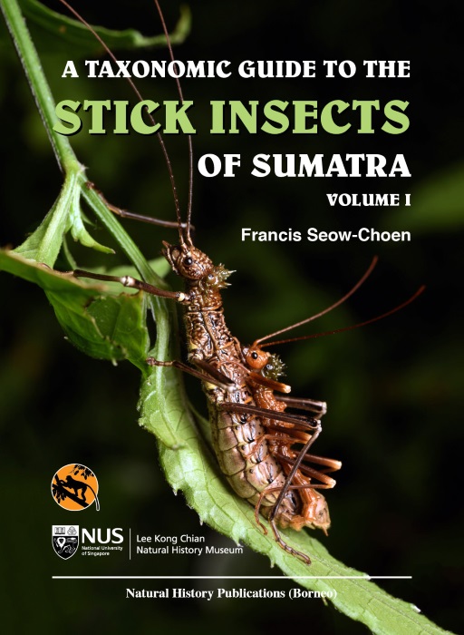 Seow-Choen, F. - A Taxonomic Guide to the Stick Insects of Sumatra. Vol. I