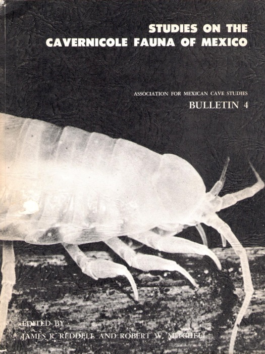 Reddell, J.R.; Mitchell, R.W. (Eds) - Studies on the Cavernicole Fauna of Mexico