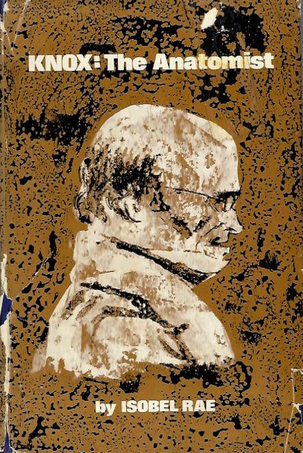 Rae, I. - Knox: The Anatomist