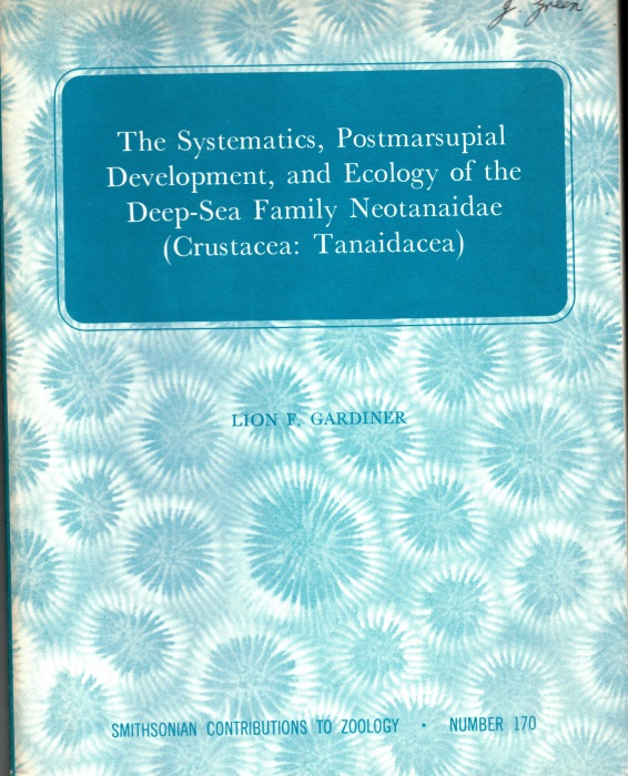 Gardiner, L.F. - The Systematics, Postmarsupial Development, and Ecology of the Deep-sea Family Neotanaidae (Crustacea: Tanaidacea)
