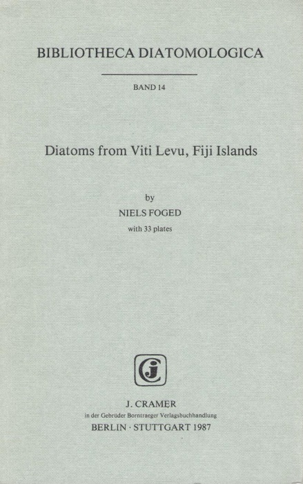 Foged, N. - Diatoms from Viti Levu, Fiji Islands (Bibliotheca Diatomologica 14)