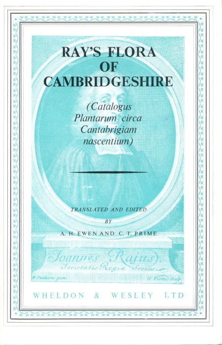 Ray, John - Ray's Flora of Cambridgeshire (Catalogus Plantarum Circa Cantabrigiam Nascentium)