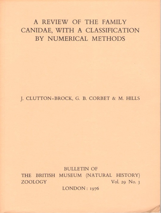 Clutton-Brock, J.; Corbet, G.B.; Hills, M. - A Review of the Family Canidae, with a Classification by numerical methods