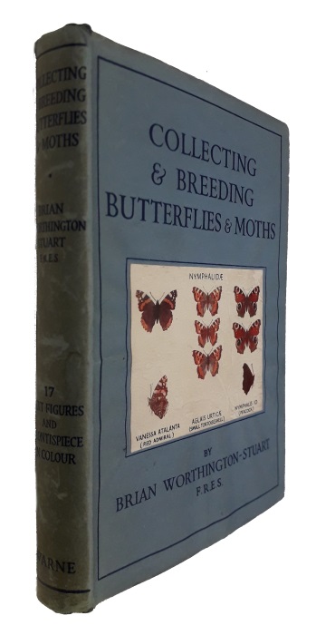 Worthington-Stuart, B. - Collecting and Breeding Butterflies and Moths