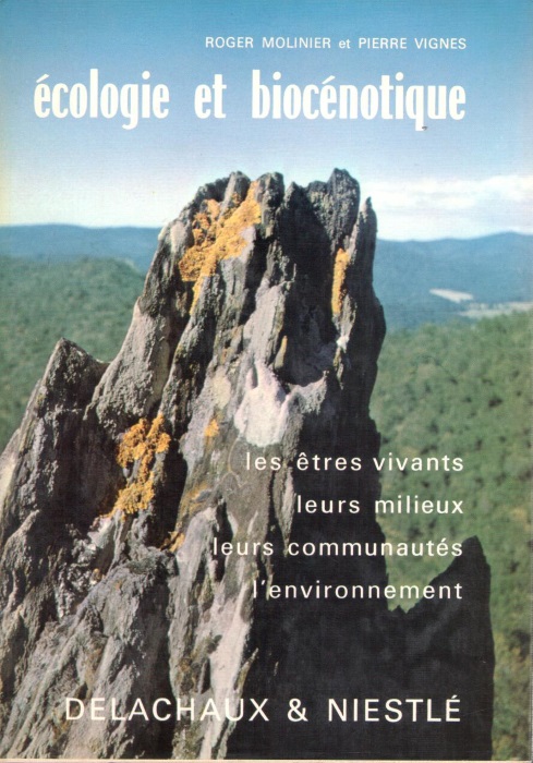 Molinier, R.; Vignes, P. - Ecologie et Biocnotique: Les tres vivants, leurs milieux, leurs communauts. L'environnement