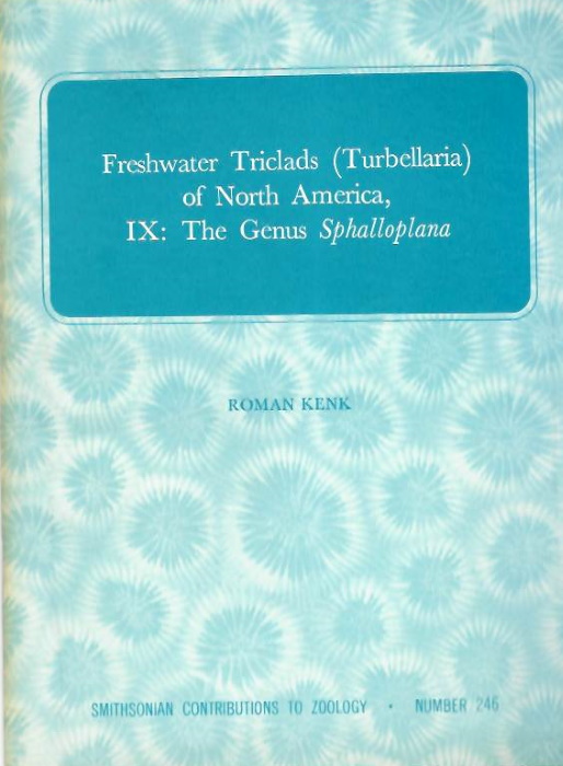 Kenk, R. - Freshwater Triclads (Turbellaria) of North America, IX: The Genus Sphalloplana