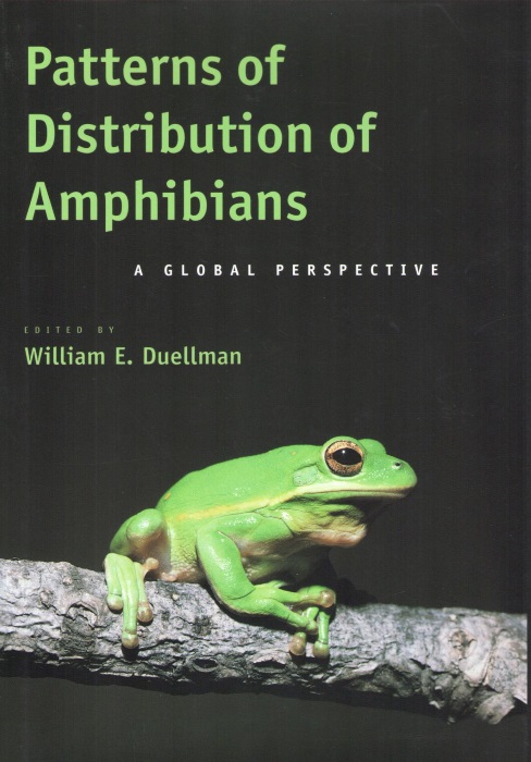 Duellman, W.E. (Ed.) - Patterns of Distribution of Amphibians: A Global Perspective