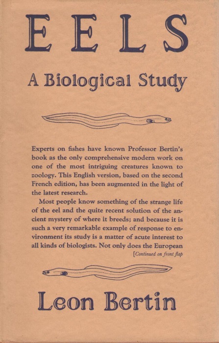 Bertin, L. - Eels: A Biological Study