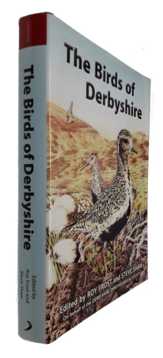 Frost, R.; Shaw, S. (Eds) - The Birds of Derbyshire