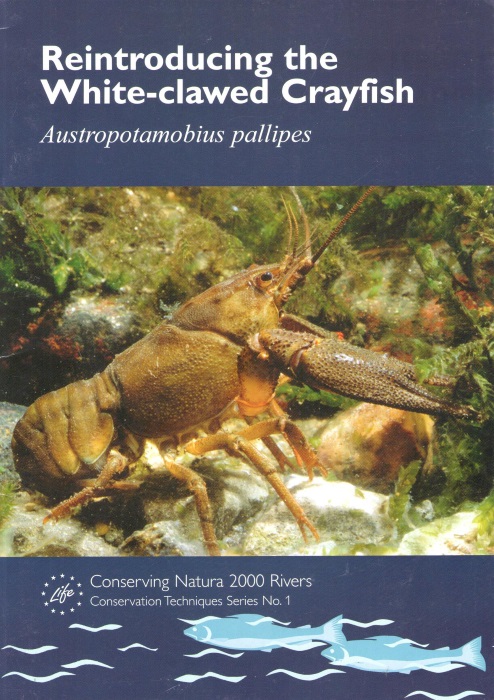 Kemp, E.; Birkinshaw, N.; Peay, S.; Hiley, P.D. - Reintroducing the White-clawed Crayfish Austropotamobius pallipes