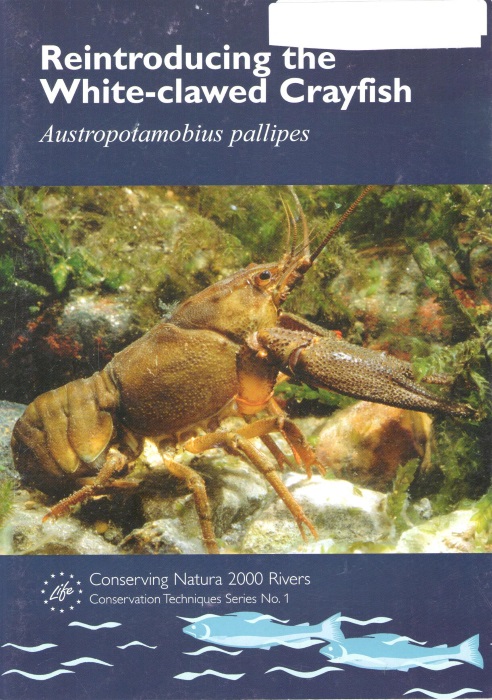 Kemp, E.; Birkinshaw, N.; Peay, S.; Hiley, P.D. - Reintroducing the White-clawed Crayfish Austropotamobius pallipes