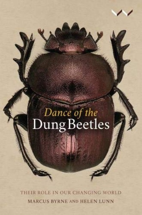 Byrne, M.; Lunn, H. - Dance of the Dung Beetle: Their Role in our Changing World