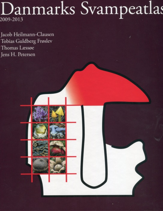 Clausen, J.-H.; Froeslev, T.G.; Laessoee, T.; Petersen, J.H. - Danmarks Svampeatlas 2009-2013