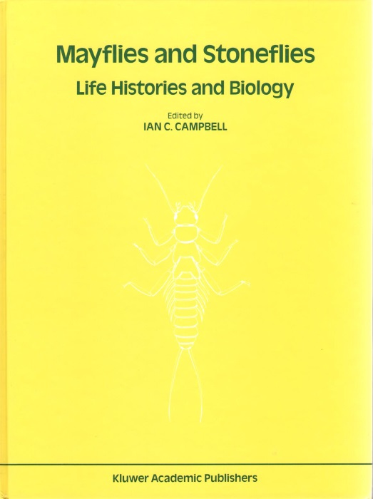 Campbell, I.C. (Ed.) - Mayflies and Stoneflies: Life Histories and Biology