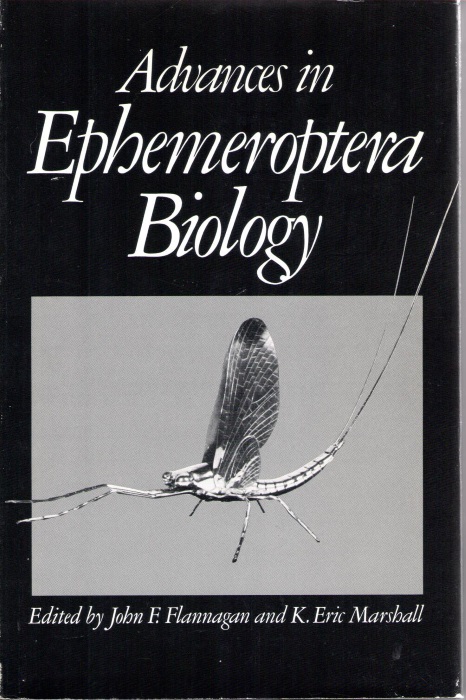 Flannagan, J.F.; Marshall, K.E. (Eds) - Advances in Ephemeroptera Biology