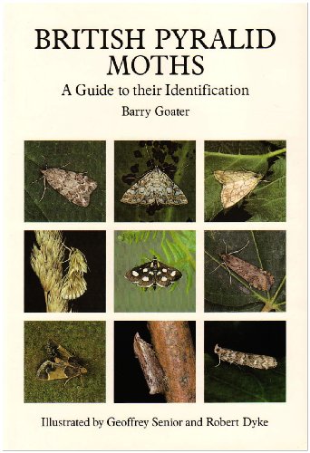 Goater, B. - British Pyralid Moths: a guide to their identification