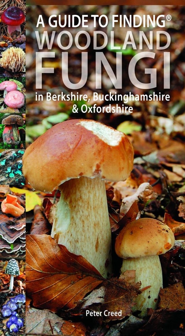 Creed, P. - A Guide to finding Woodland Fungi in Berkshire, Buckinghamshire and Oxfordshire