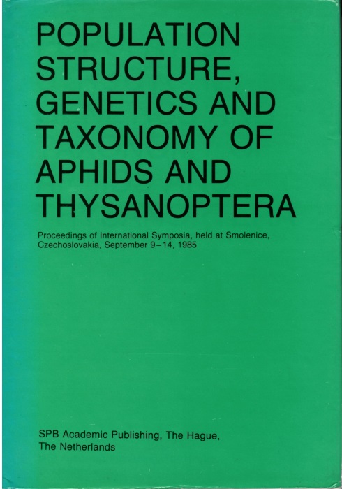 Holman, J.; Pelikan, J.; Dixon, A.F.G.; Weismann, L. (Eds) - Population Structure, Genetics and Taxonomy of Aphids and Thysanoptera