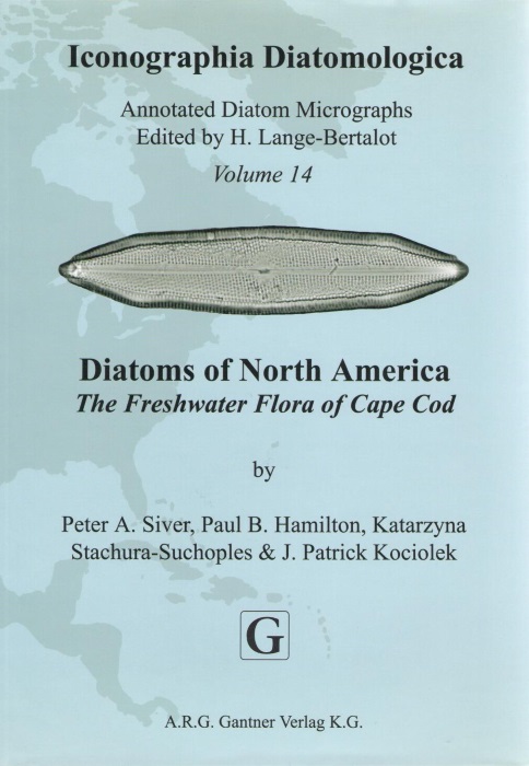 Siver, P.A.; Hamilton, P.B.; Stachura-Suchoples, K.; Kociolek, J.P. - Diatoms of North America: The Freshwater Flora of Cape Cod (Iconographia Diatomologica 14)