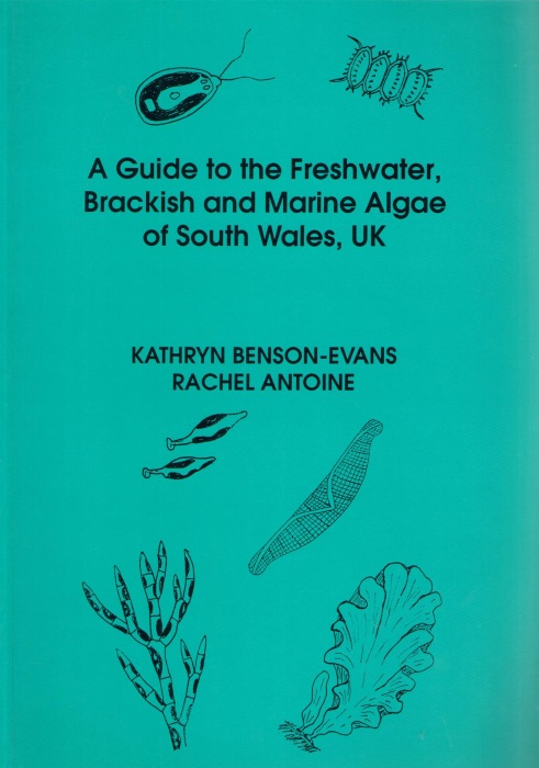 Benson-Evans, K.; Antoine, R. - Guide to the Freshwater, Brackish and Marine Algae of South Wales, UK