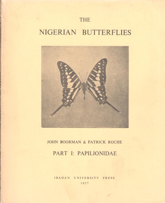 Boorman, J.; Roche, P. - The Nigerian Butterflies. Pt I: Papilionidae