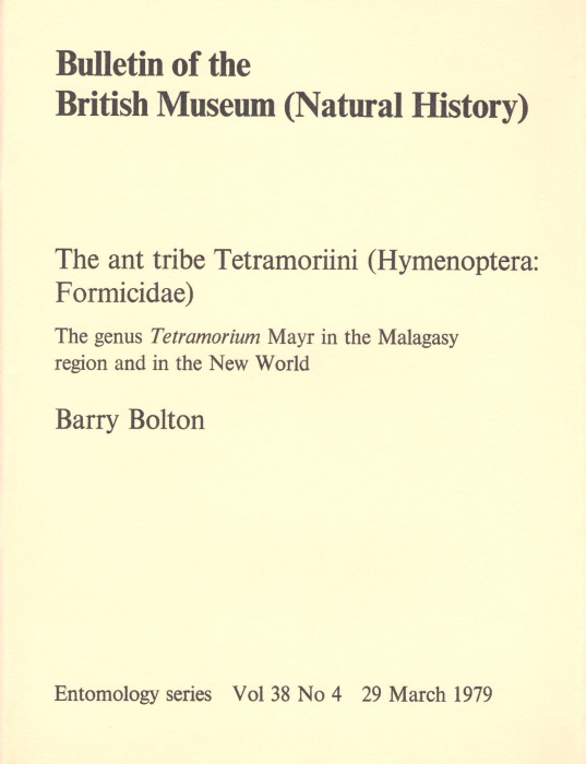 Bolton, B. - The Ant Tribe Tetramoriini (Hymenoptera: Formicidae): The genus Tetramorium Mayr in the Malagasy region and in the New World