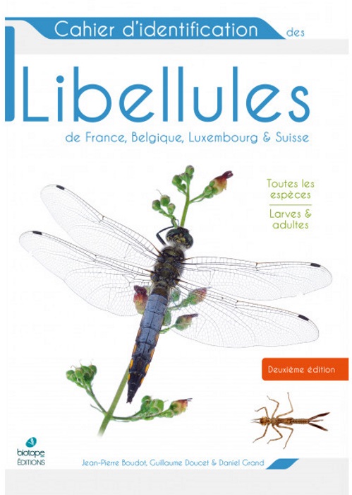 Grand, D.; Boudot, J.-P.; Doucet, G. - Cahier d'identification des libellules de France, Belgique, Luxembourg et Suisse