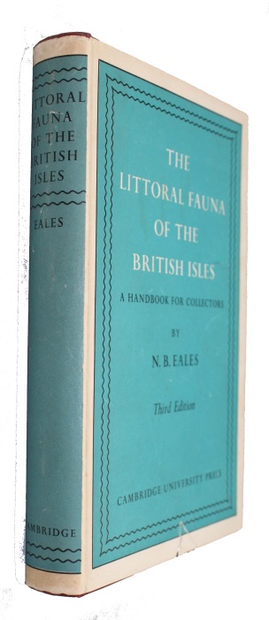 Eales, N.B. - The Littoral Fauna of the British Isles: A Handbook for Collectors