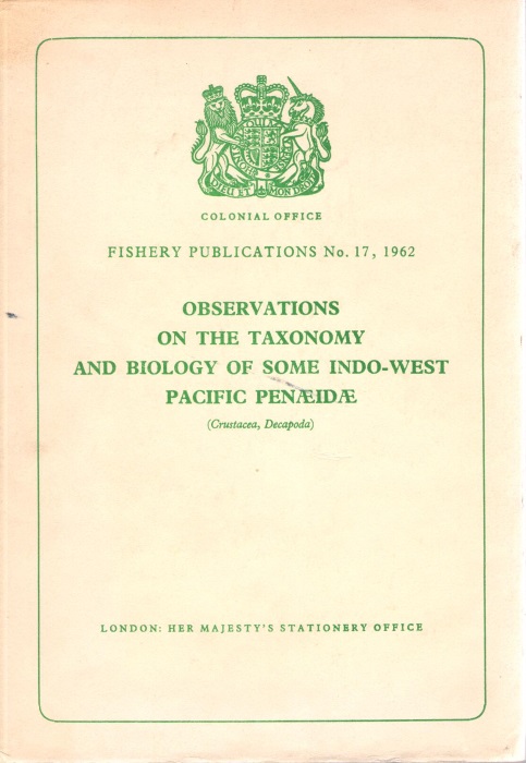 Hall, D.N.F. - Observations on the Taxonomy and Biology of some Indo-West-Pacific Penaeidae (Crustacea, Decapoda)