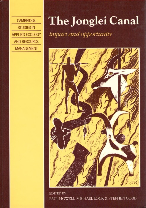 Howell, P.; Lock, M.; Cobb, S. (Eds) - The Jonglei Canal: Impact and Opportunity