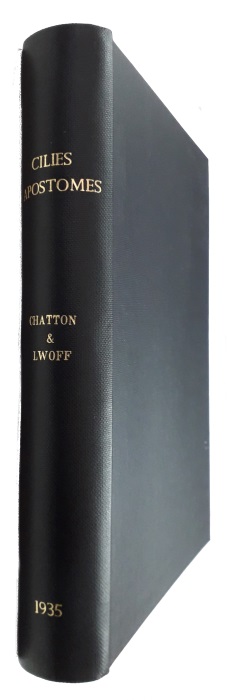 Chatton, E.; Lwoff, A. - Protistologica L. Les Cilis Apostomes: Morphologie, Cytologie, thologie, volution, Systmatique. Pt 1: Aperu historique et gnral. Etude monographique des genres et des espces
