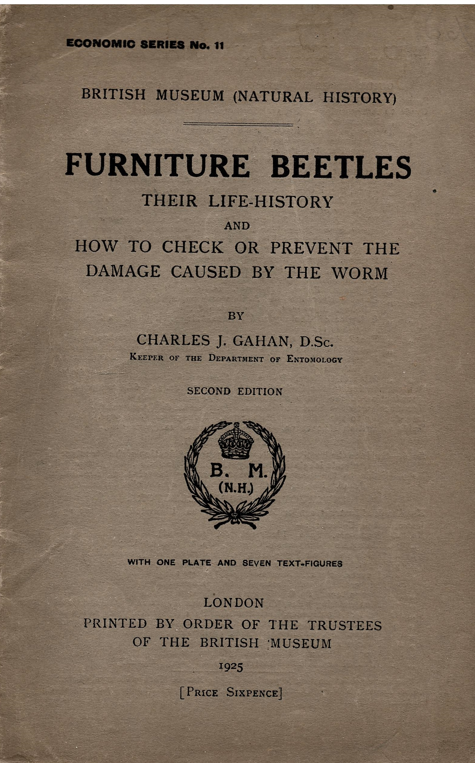 Gahan, C.J. - Furniture Beetles: Their life-history and how to check or prevent the damage caused by the worm
