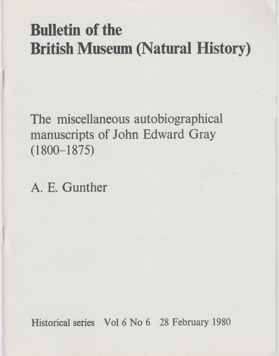 Gunther, A. - The miscellaneous autobiographical manuscripts of John Edward Gray (1800-1875)