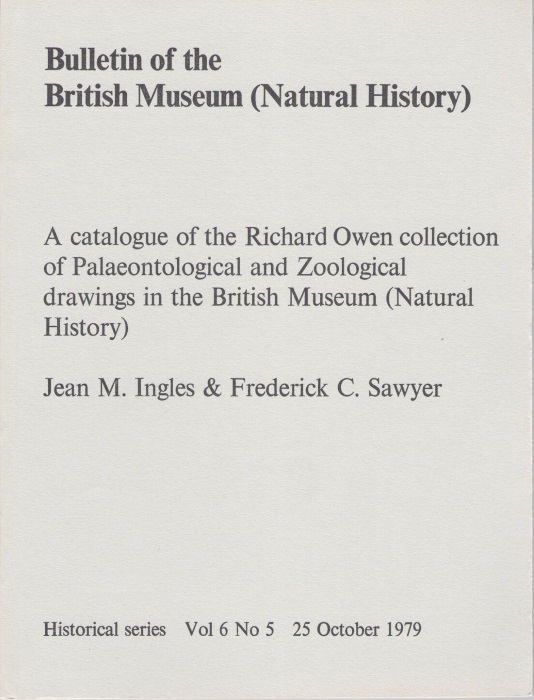 Ingles, J.M.; Sawyer. F.C. - A Catalogue of the Richard Owen Collection of Palaeontological and Zoological Drawings in the British Museum (Natural History)