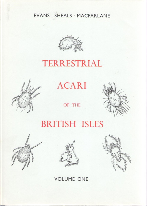 Evans, G; Sheals, J.; MacFarlane, D. - The Terrestrial Acari of the British Isles. Vol. 1: An Introduction to their Morphology, Biology and Classification