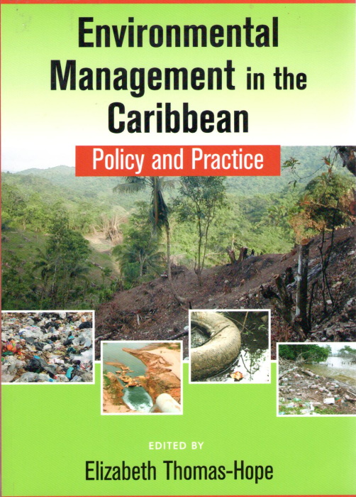Thomas-Hope, E. (Ed.) - Environmental Management in the Caribbean: Policy and Practice