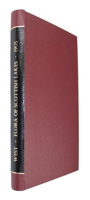 West, G. - A Comparative Study of the dominant Phanerogamic and Higher Cryptogamic Flora of Aquatic Habit, in Three Lake Areas of Scotland [with] A Further Contribution to a Comparative Study of the dominant Phanerogamic and Higher Cryptogamic Flora of Aquatic Habit