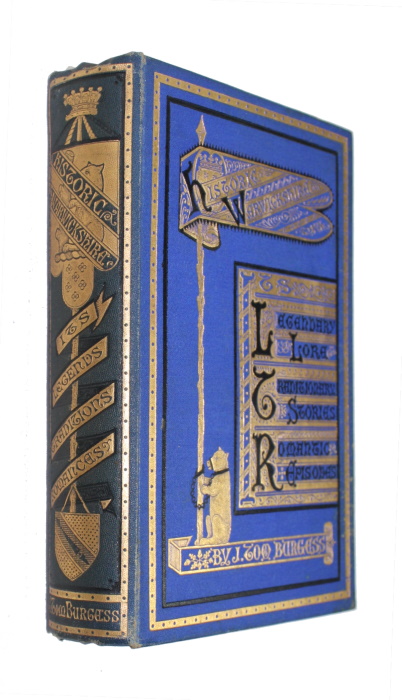Burgess, J. Tom - Historic Warwickshire: Its Legendary Lore, Traditionary Stories, and Romantic Episodes