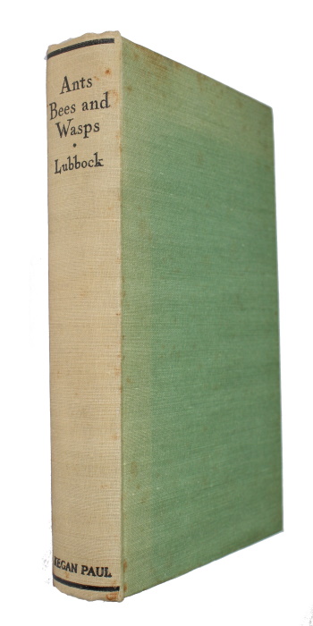 Lubbock, J. [Lord Avebury]; Myers, J.G. (Ed.) - Ants, Bees and Wasps: A Record of Observations on the Habits of the Social Hymenoptera