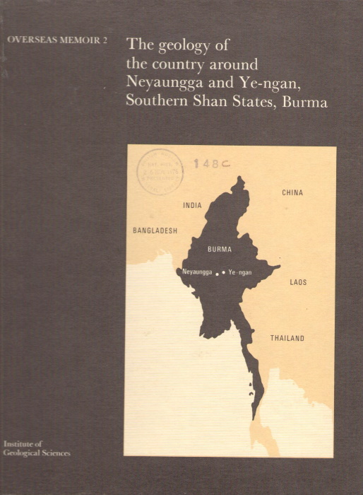 Garson, M.S.; Amos, B.J.; Mitchell, A.H.G. - The geology of the area around Neyaungga and Ye-ngan, Southern Shan States, Burma