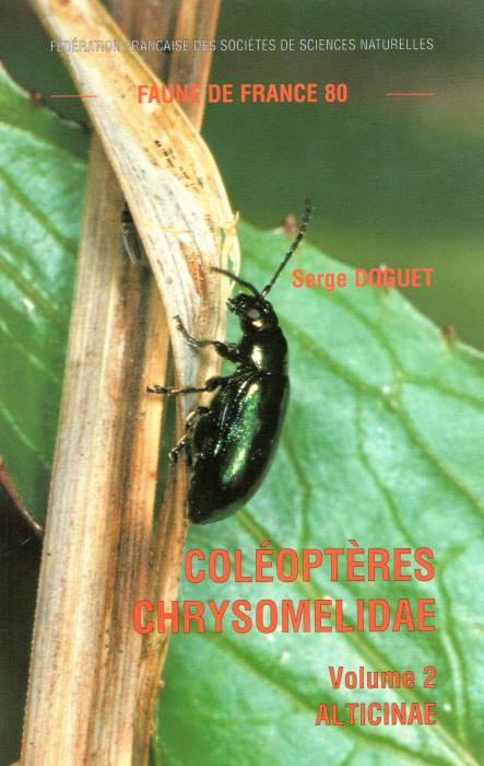 Doguet, S. - Coleopteres Chrysomelidae 2: Alticinae Faune de France 80