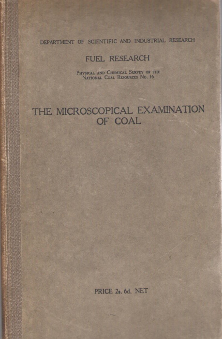 Seyler, C.A.; Edwards, W.J. - The Microscopical Examination of Coal