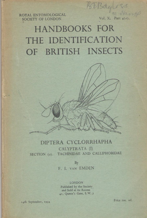 Van Emden, F.I. - Diptera Cyclorrhapha. Calyptrata (I) Section (a). Tachinidae and Calliphoridae (Handbooks for the Identification of British Insects 10/4a)