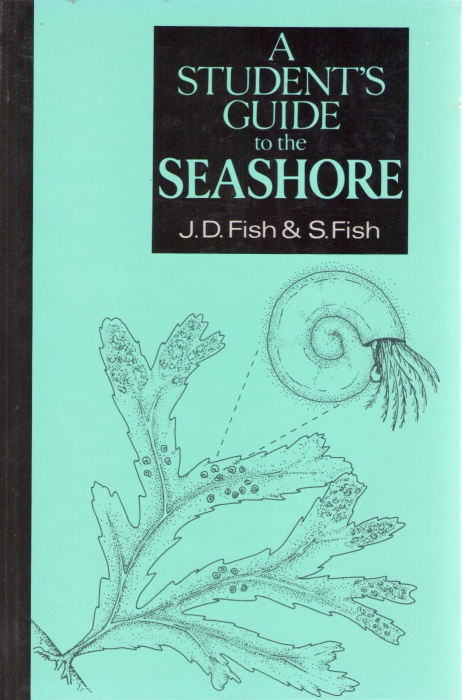 Fish, J.D.; Fish, S. - A Student's Guide to the Seashore
